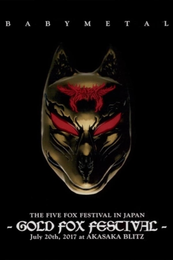 BABYMETAL - The Five Fox Festival in Japan - Gold Fox Festival