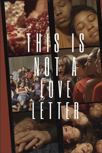 This Is Not A Love Letter