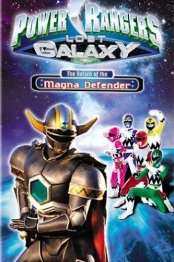 Power Rangers Lost Galaxy: Return of the Magna Defender