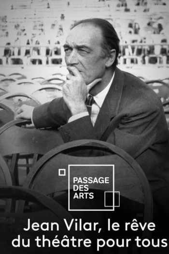 Jean Vilar, le rêve du théâtre pour tous