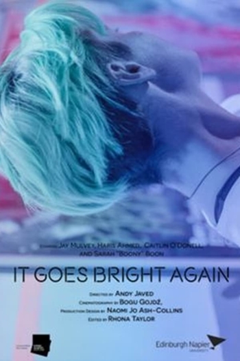 It Goes Bright Again