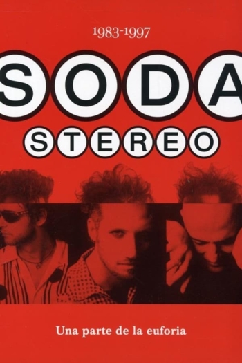 Soda Stereo: Una parte de la euforia