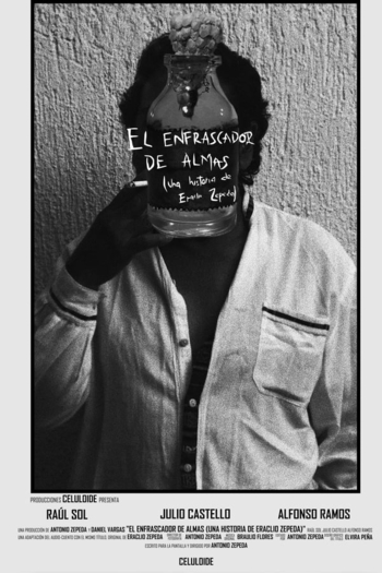 El Enfrascador de Almas (Una historia de Eraclio Zepeda)