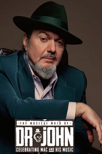 The Musical Mojo of Dr. John: Celebrating Mac & His Music