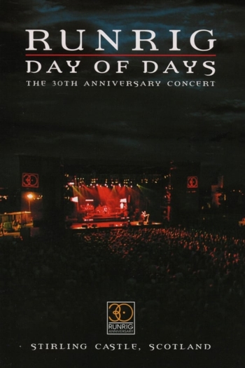 Runrig: Day of Days (The 30th Anniversary Concert)