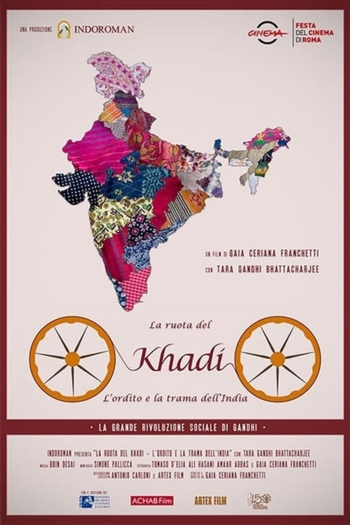 The wheel of Khadi - The warp and weft of India