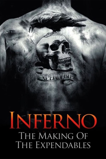 Inferno: The Making of 'The Expendables'