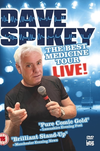 Dave Spikey: Best Medicine Tour Live