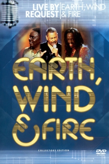 Earth, Wind & Fire: Live by Request