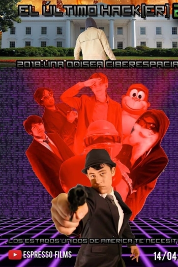 El Último Hack[er] 2: A Cyberspace Odyssey
