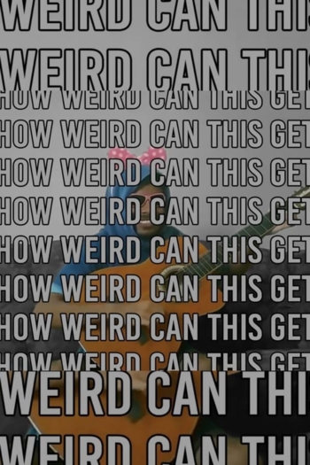 How Weird Can This Get.