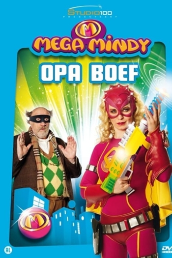Mega Mindy - Opa Boef