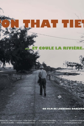 Tôn-Thât Tiêt… and the River Flows...
