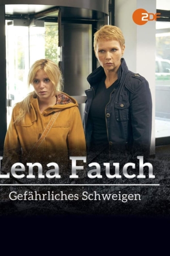 Lena Fauch - Gefährliches Schweigen
