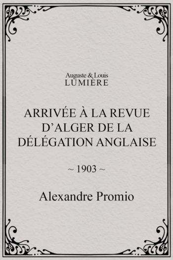 Arrivée à la revue d’Alger de la délégation anglaise
