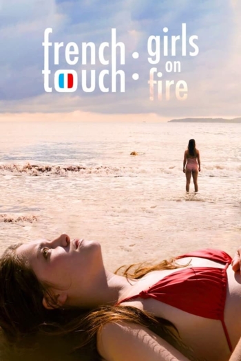 French Touch: Girls on Fire