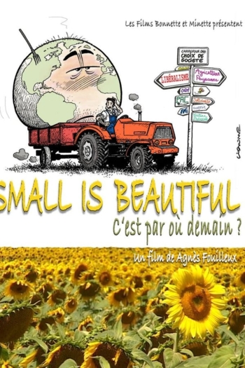 Small Is Beautiful - C'est par où demain?