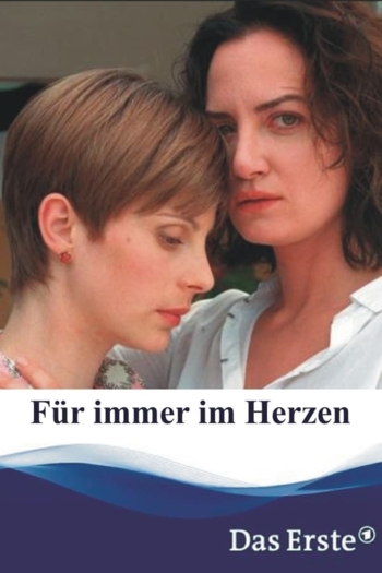 Für immer im Herzen