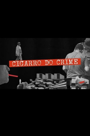 Cigarro do Crime