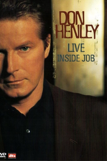 Don Henley - Live Inside Job