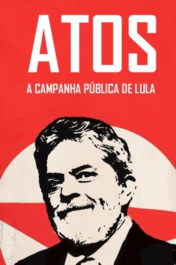 Atos: A campanha pública de Lula