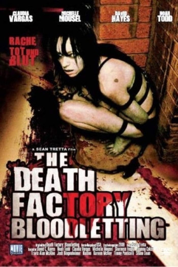 The Death Factory: Bloodletting