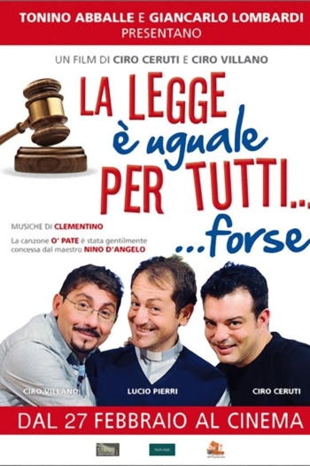 La Legge è Uguale per Tutti... Forse