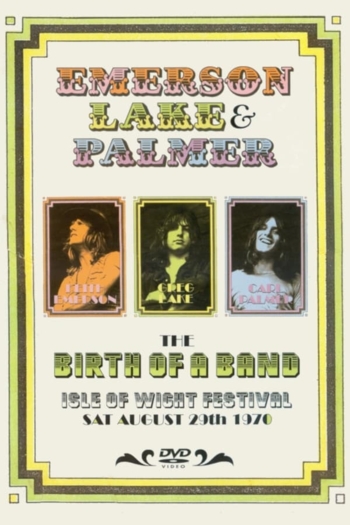 Emerson, Lake & Palmer: The Birth of a Band, Isle of Wight Festival 1970