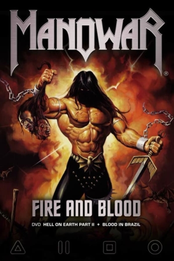 Manowar: Hell On Earth II, Fire and Blood