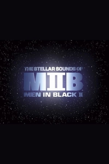 Squish, Splat, Sploosh: The Stellar Sounds of 'Men in Black II'