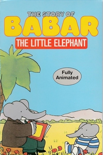 The Story of Babar, the Little Elephant