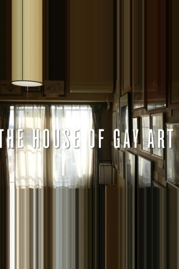 The House of Gay Art