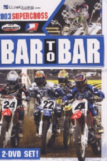 Bar to Bar Supercross 2003