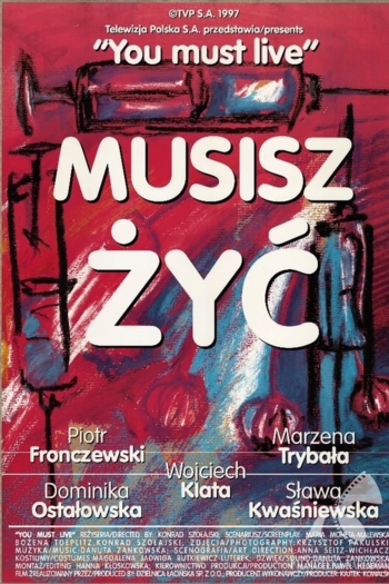 Musisz żyć