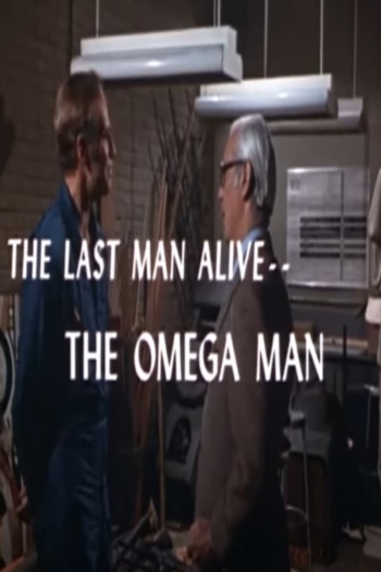 The Last Man Alive: The Omega Man