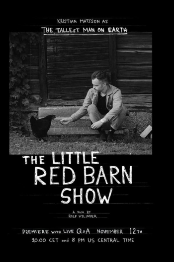 The Tallest Man on Earth: The Little Red Barn Show