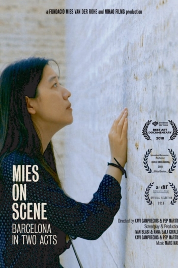 Mies On Scene. Barcelona in two acts