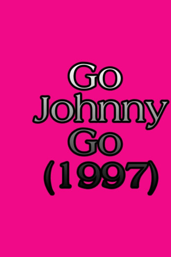 Go Johnny Go