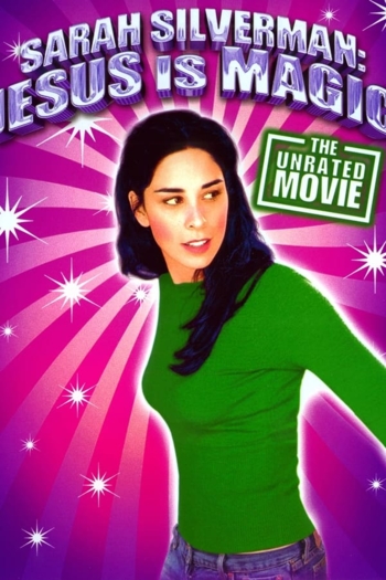 Sarah Silverman: Jesus Is Magic