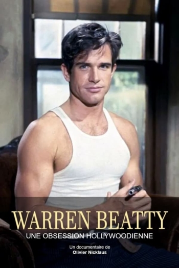 Warren Beatty - Mister Hollywood