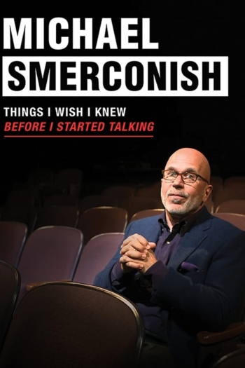 Michael Smerconish: Things I Wish I Knew Before I Started Talking