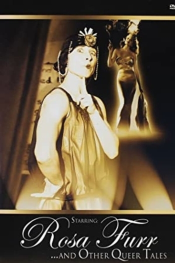 Starring: Rosa Furr... and Other Queer Tales