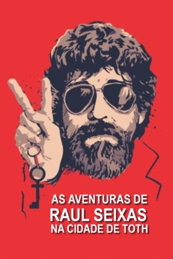 As Aventuras de Raul Seixas na Cidade de Thoth