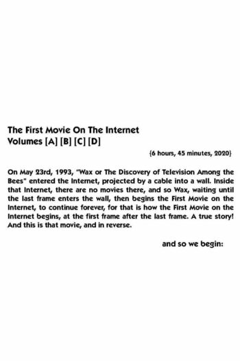 The First Movie on the Internet: Volumes [A] [B] [C] [D]