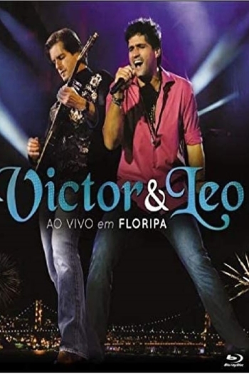 Victor e Léo - Ao Vivo em Floripa