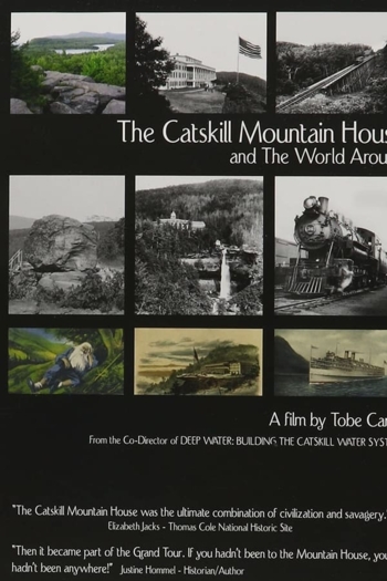 The Catskill Mountain House and the World Around