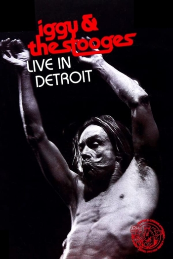 Iggy & the Stooges: Live in Detroit