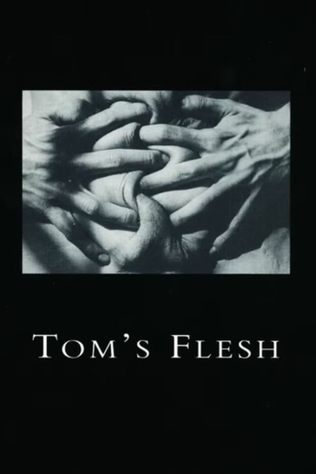 Tom's Flesh