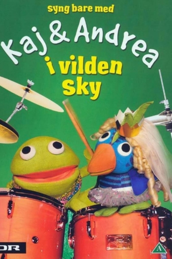 Kaj & Andrea: Syng bare med i vilden sky