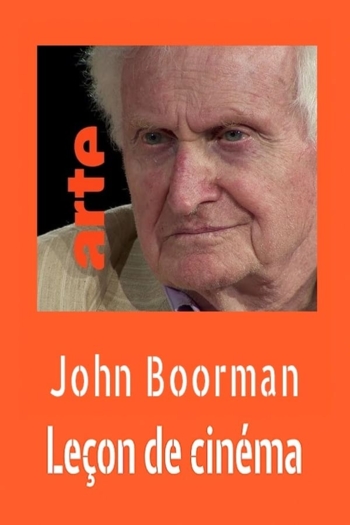John Boorman par John Boorman : une leçon de cinéma